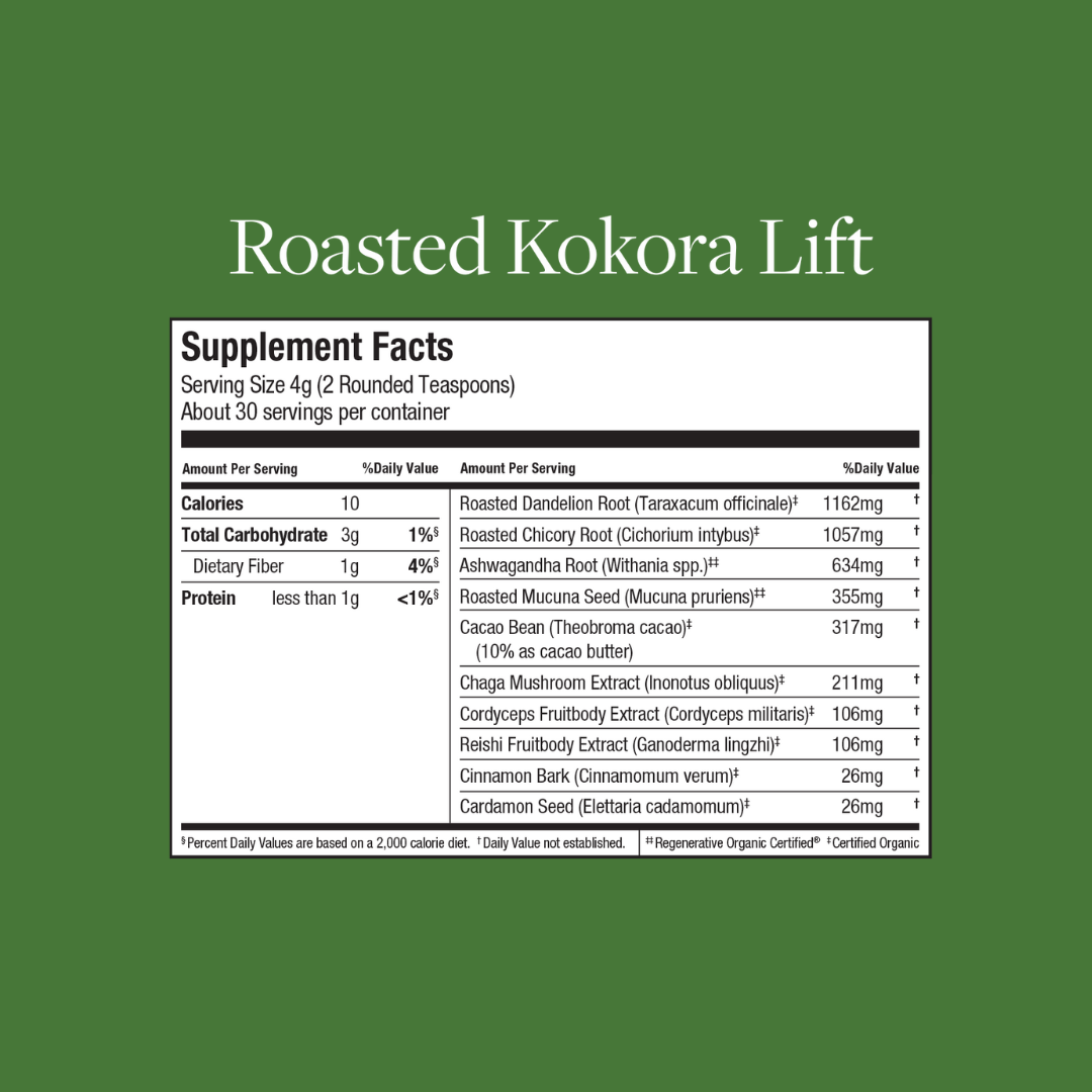 Roasted Kokora Lift