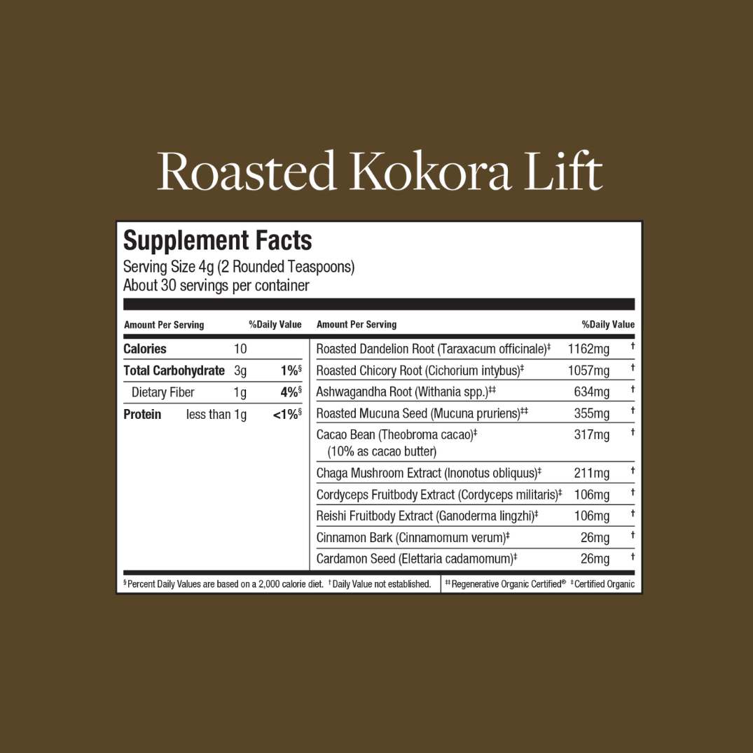 Roasted Kokora Lift™